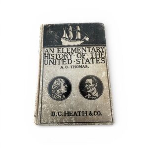 Vintage “An Elementary History of the United States,” Book published in 1909